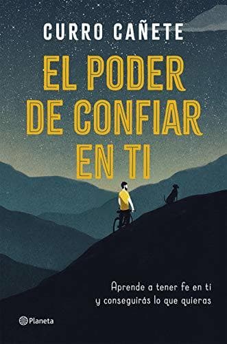 Libro El poder de confiar en ti: Aprende a tener fe en ti