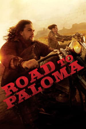 Película Road to Paloma