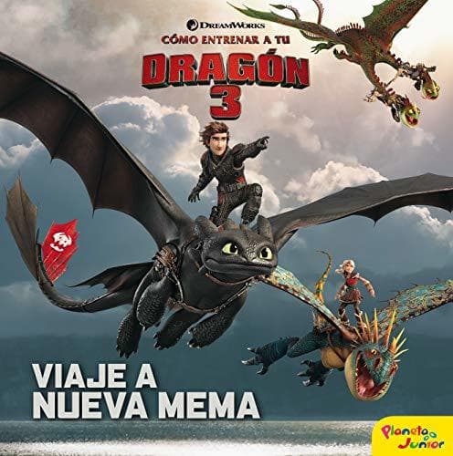 Producto Cómo entrenar a tu dragón 3. Viaje a Nueva Mema: Cuento