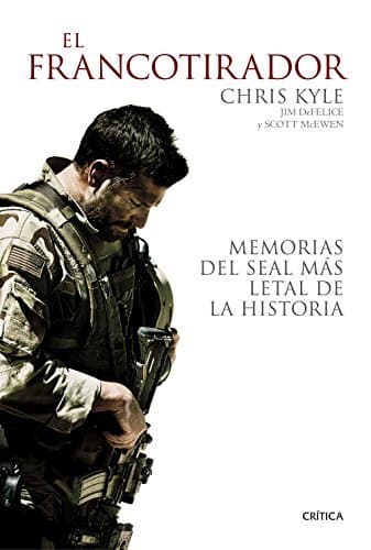 Libro El francotirador: Memorias del SEAL más letal de la historia