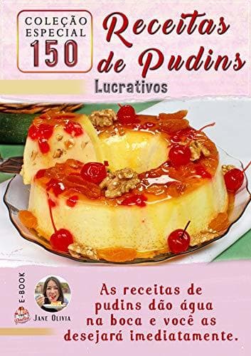 Book Receita de Pudim: 150 Receitas de Pudins Lucrativos