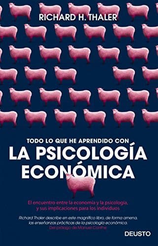 Book Todo lo que he aprendido con la psicología económica: El encuentro entre