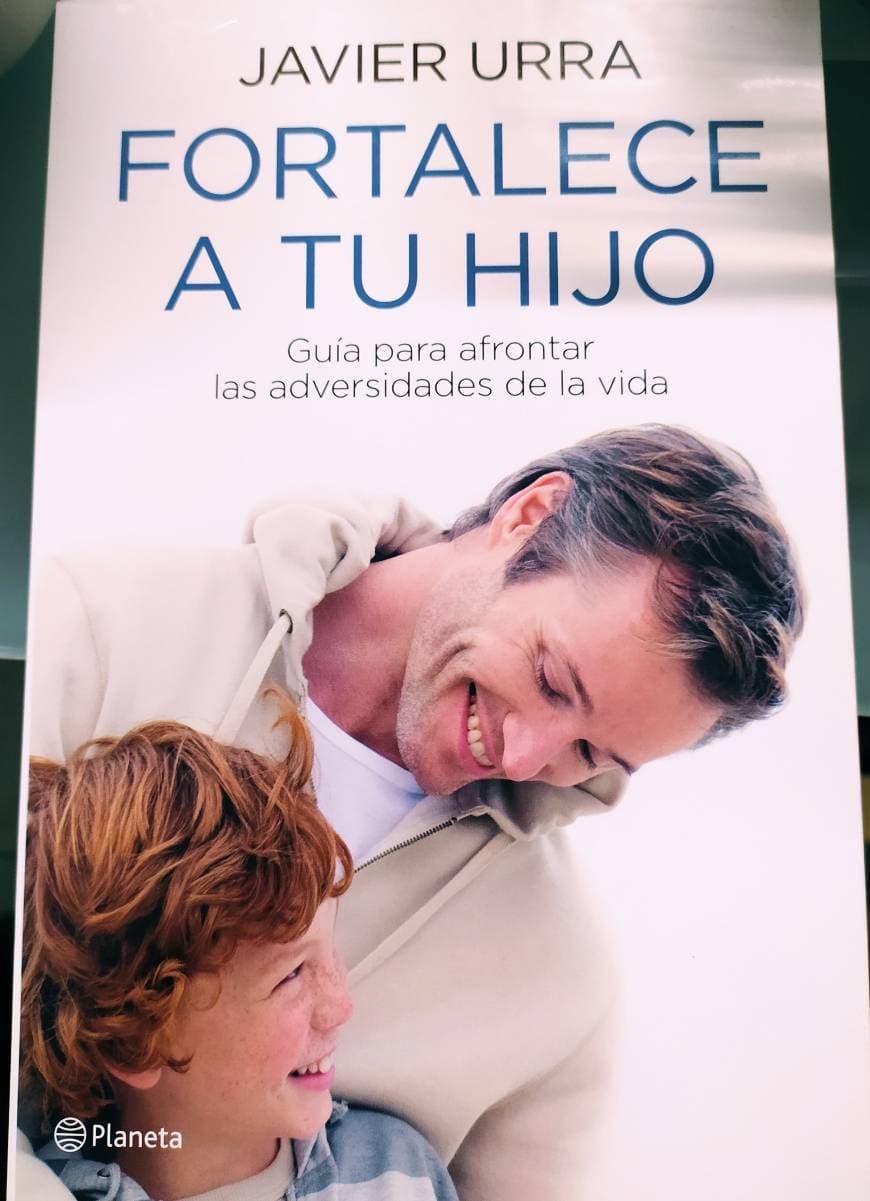 Libro Fortalece a tu hijo: Guía para afrontar las adversidades de la vida