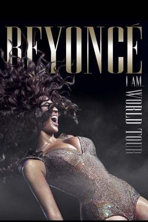 Movie Beyoncé: I Am... World Tour