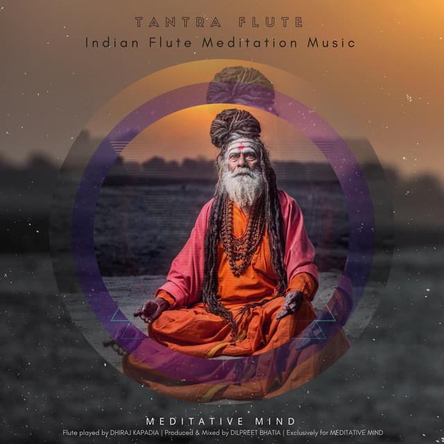 Music Tantra Flute (Indian Flute Meditation Music)