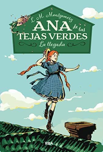 Libro Ana de las tejas verdes 1. La llegada.