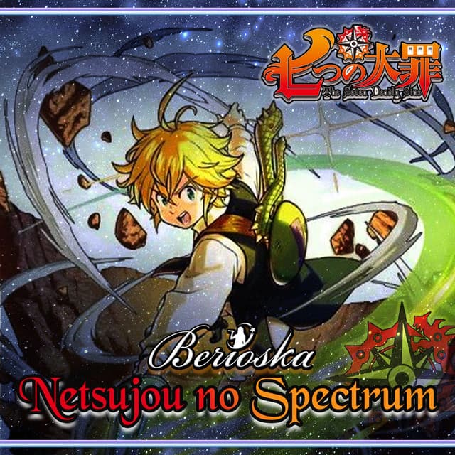 Music Netsujou No Spectrum (Nanatsu No Taizai)