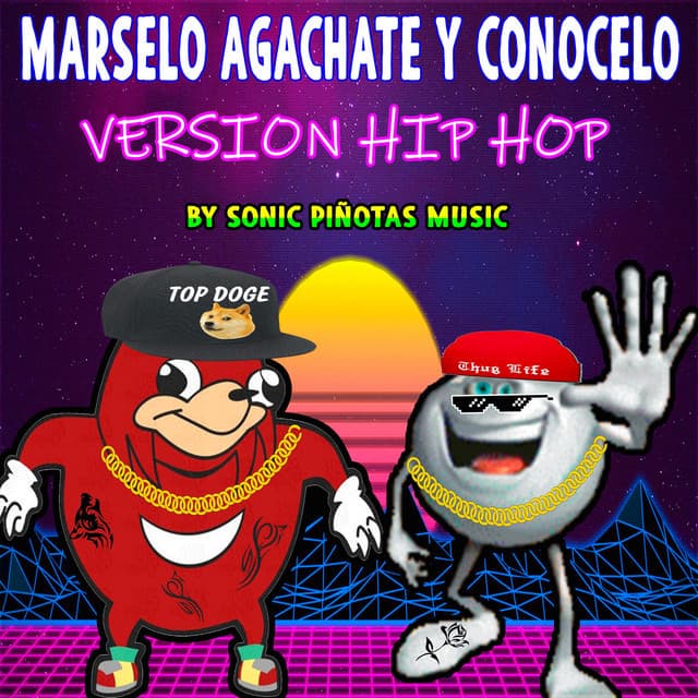 Music Marselo Agachate y Conocelo (Version Hip Hop)