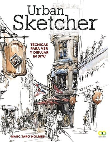 Book Urban Sketcher. Técnicas para ver y dibujar in situ