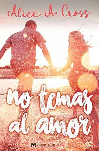 Libro NO TEMAS AL AMOR