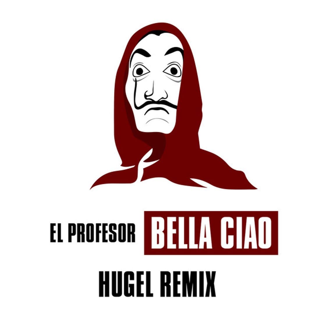 Canción Bella Ciao - HUGEL Remix