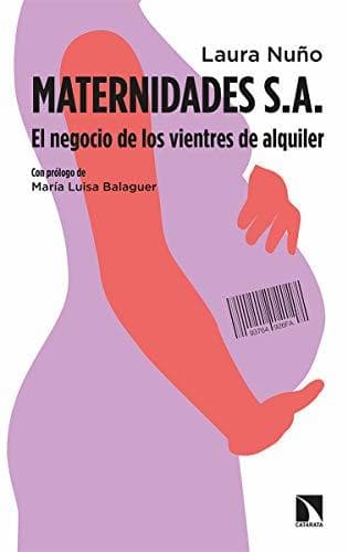 Libro Maternidades S. A.: El negocio de los vientres de alquiler: 770