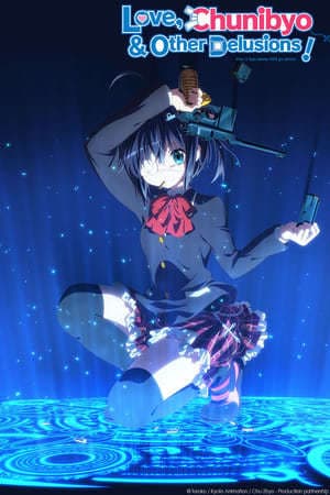 Serie Love, Chunibyo & Other Delusions!