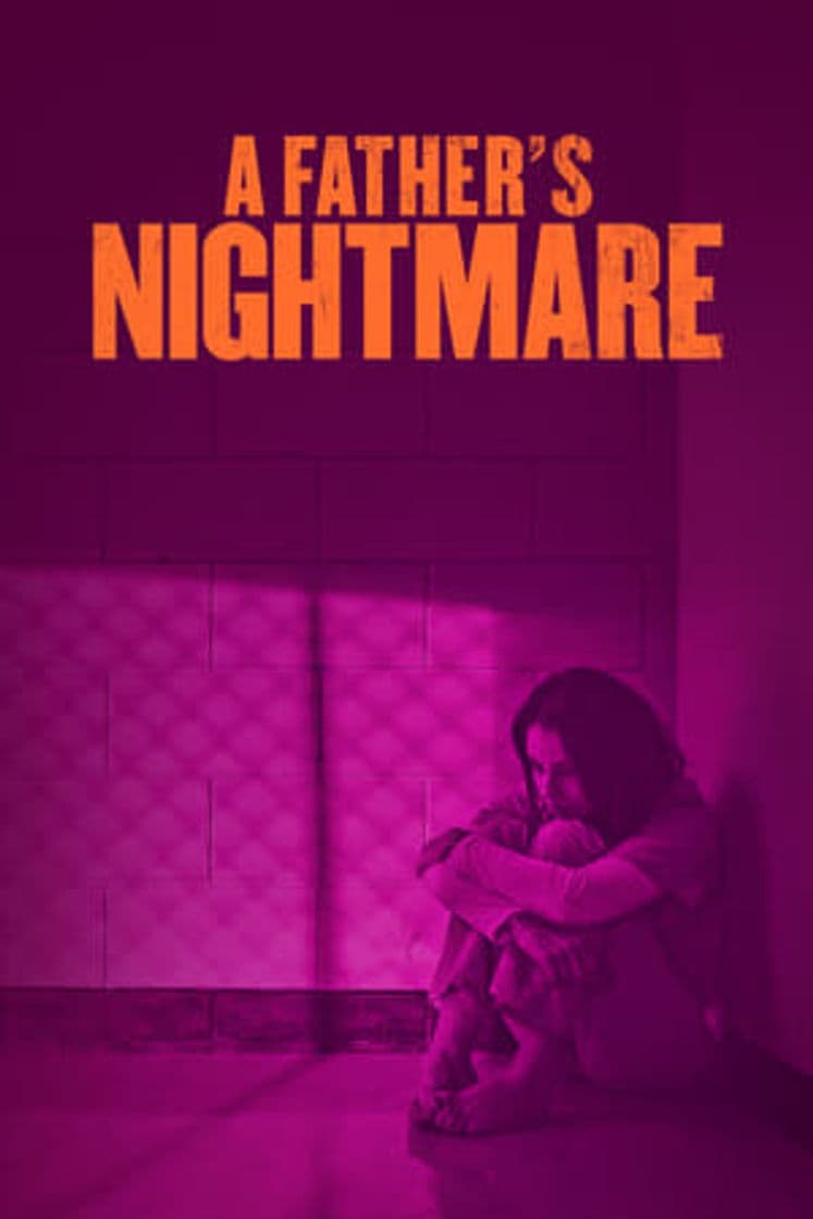 Película A Father's Nightmare