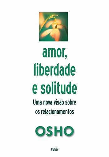 Libro Amor, Liberdade E Solitude