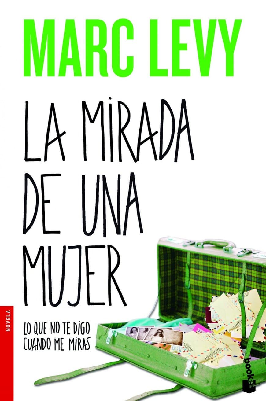 Libro La mirada de una mujer: Lo que no te digo cuando me