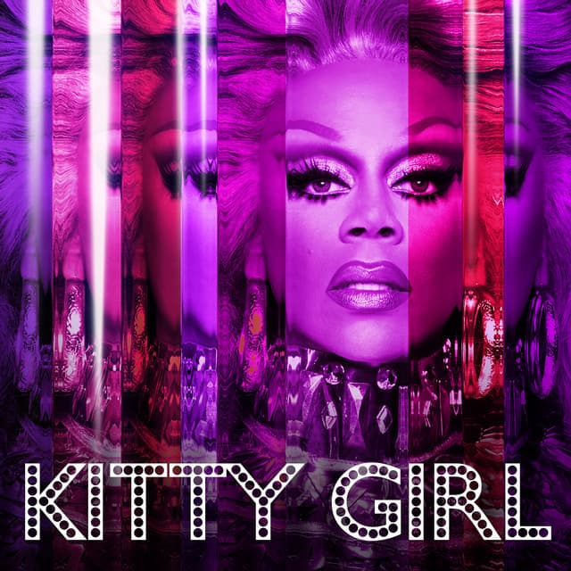 Music Kitty Girl (feat. The Cast of Rupaul's Drag Race All Stars, Season 3)