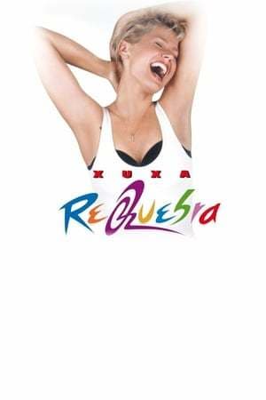 Película Xuxa Requebra