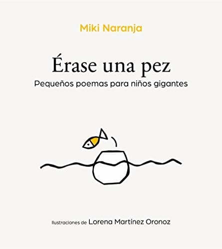 Book Érase una pez: Pequeños poemas para niños gigantes