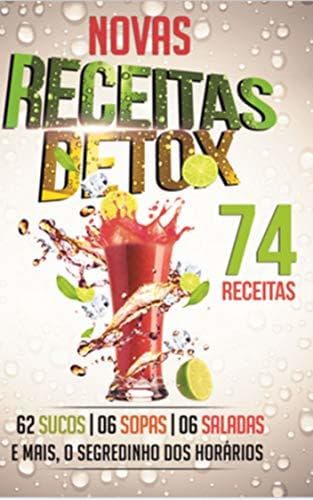 Libro 74 Receitas Detox Para Emagrecer: A última moda relacionada a perda de