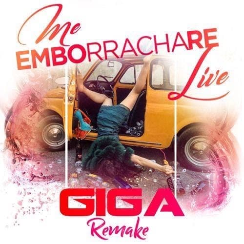 Music Me emborrachare- grupo extra ( Gigadeejay remake)