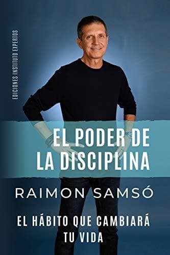 Book El Poder de la Disciplina: El Hábito que Cambiará tu Vida