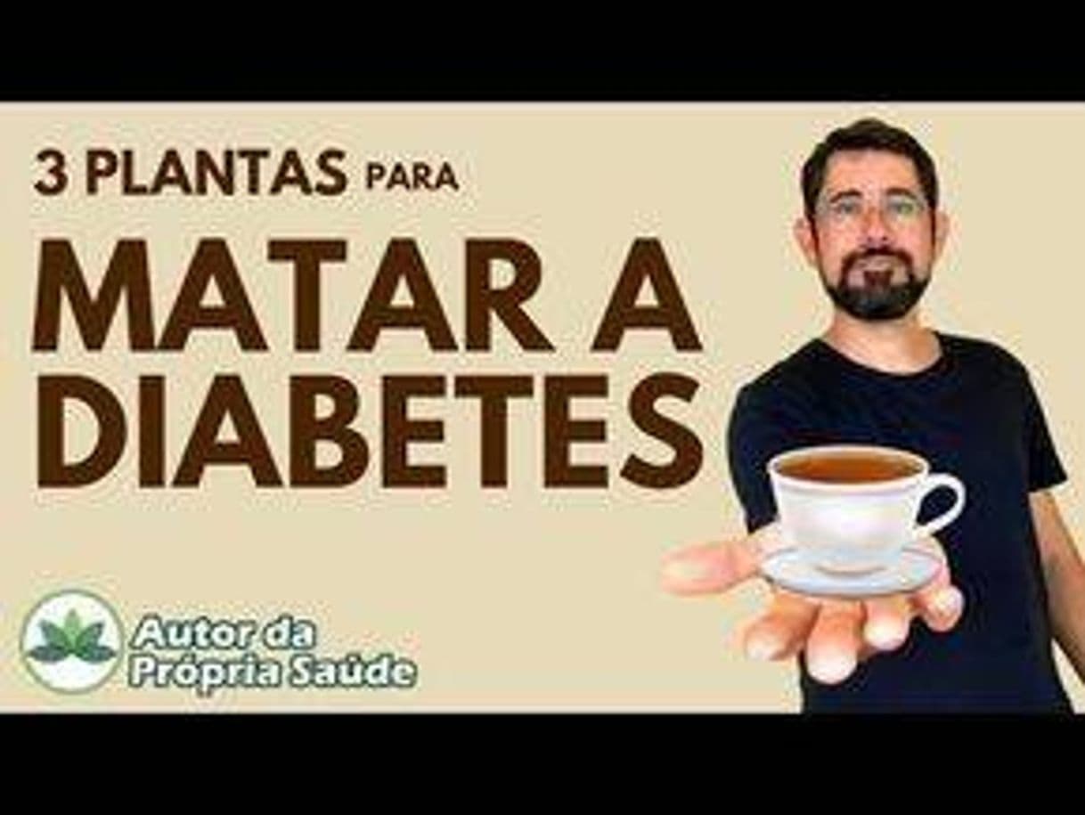 Fashion 3 plantas para  matar  diabetes 