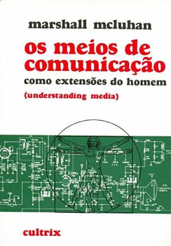 Libro Os Meios de Comunicação Como Extensões do Homem