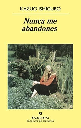 Libro Nunca me abandones (Panorama de narrativas)