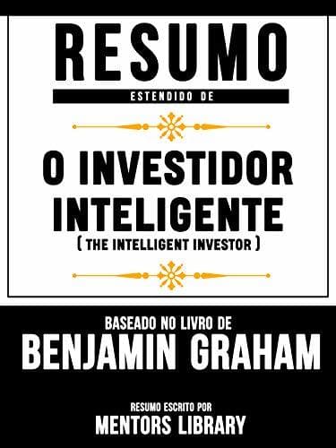 Book Resumo Estendido: O Investidor Inteligente