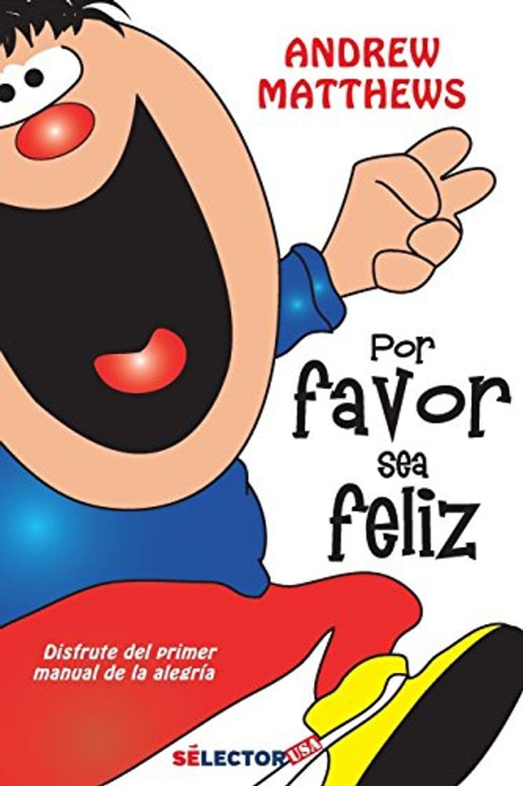 Book Por favor, sea feliz: Disfrute del primer manual de la alegría