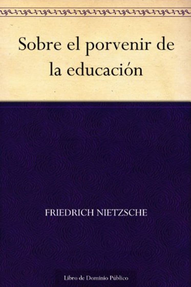 Libro Sobre el porvenir de la educación