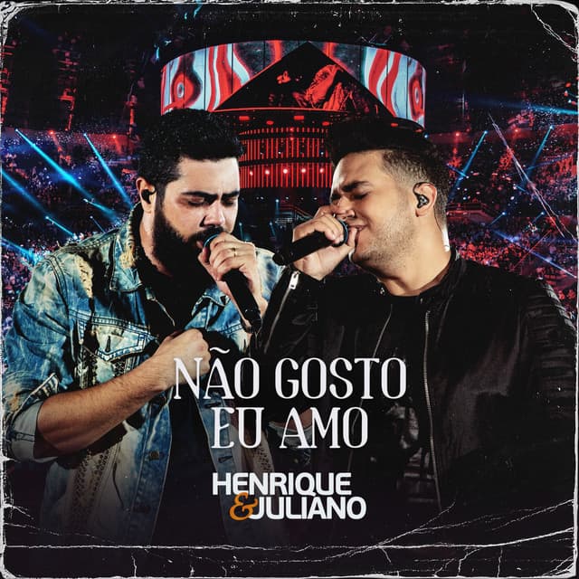 Canción Não Gosto Eu Amo - Ao Vivo