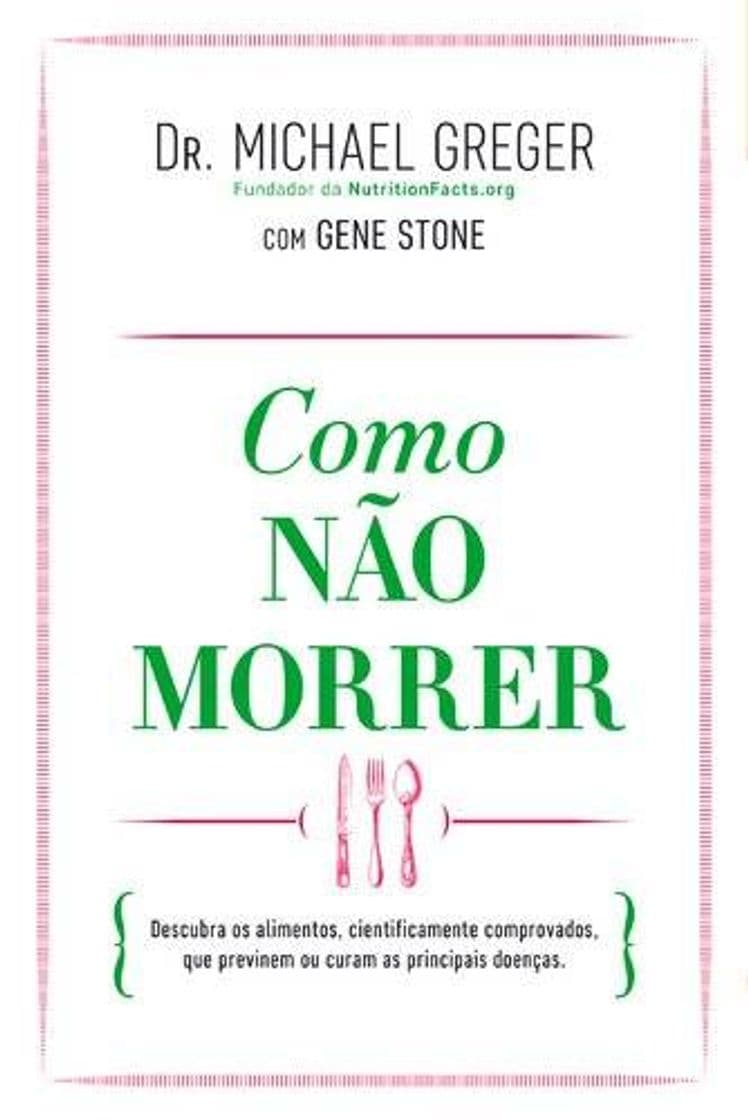 Libro Como Não Morrer - Dr Michael Greger