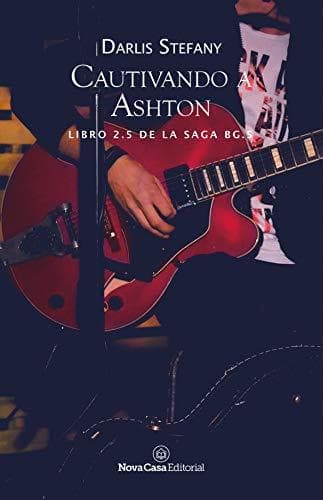 Book Cautivando a Ashton: BG.5 #2.5