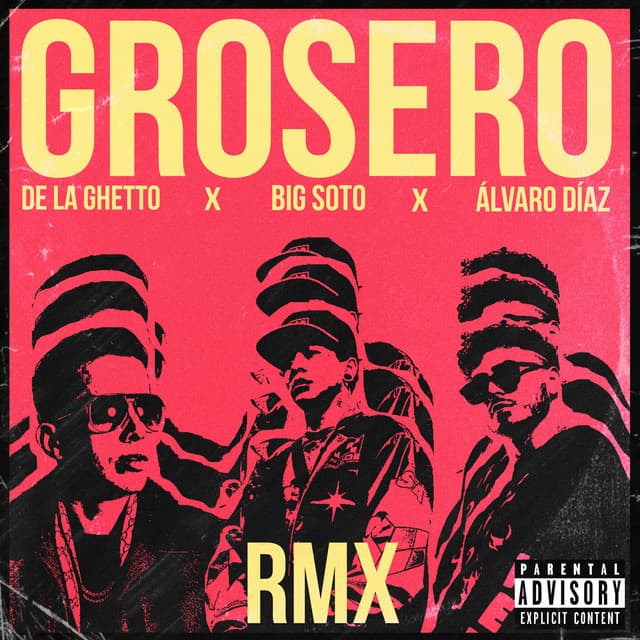 Canción Grosero RMX