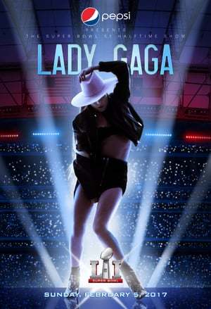 Película Lady Gaga - Super Bowl LI