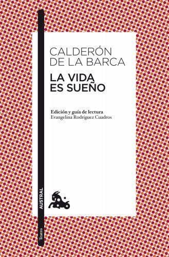 Book La vida es sueño: Edición y guía de lectura de Evangelina Rodríguez Cuadros 