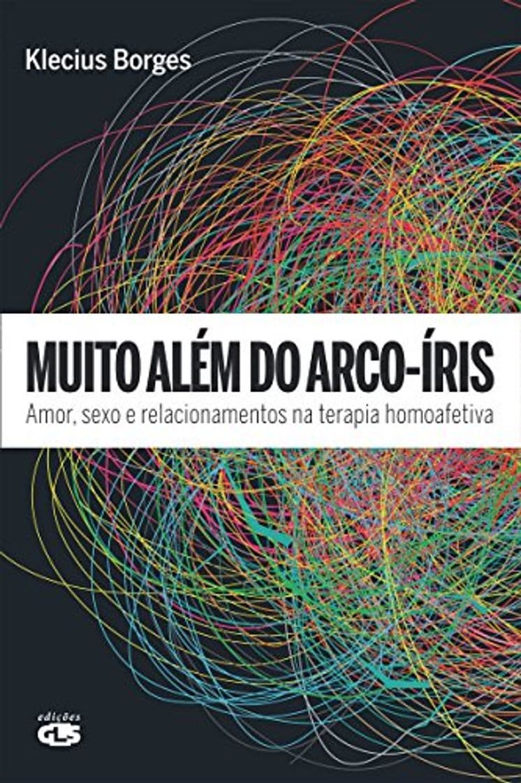 Book Muito Além do Arco-Íris - Amor, Sexo e Relacionamentos na Terapia Homoafetiva