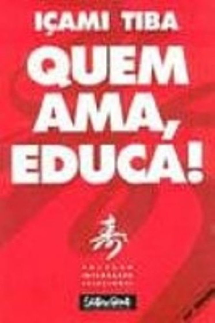 Book Quem Ama, Educa!