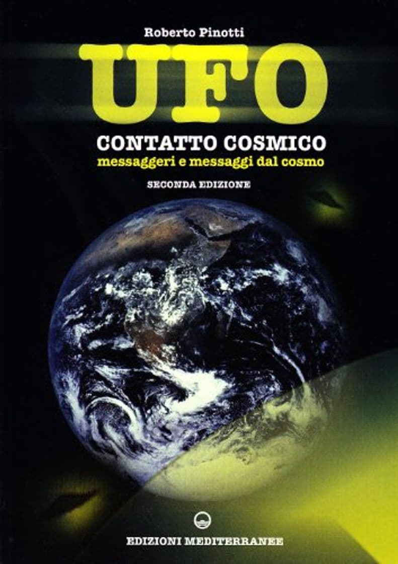 Libro UFO. Contatto cosmico. Messaggeri e messaggi dal cosmo