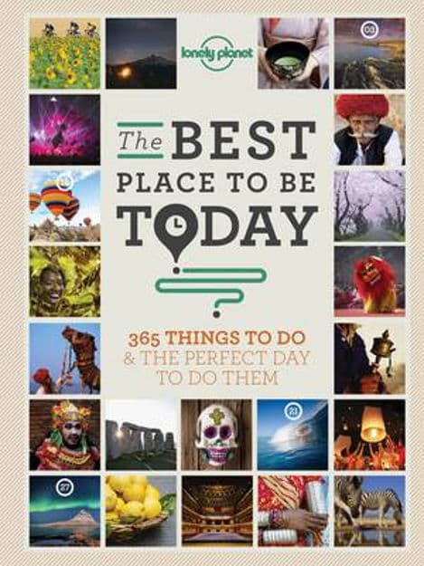 Book The Best Place to be Today: 365 Things to do & the