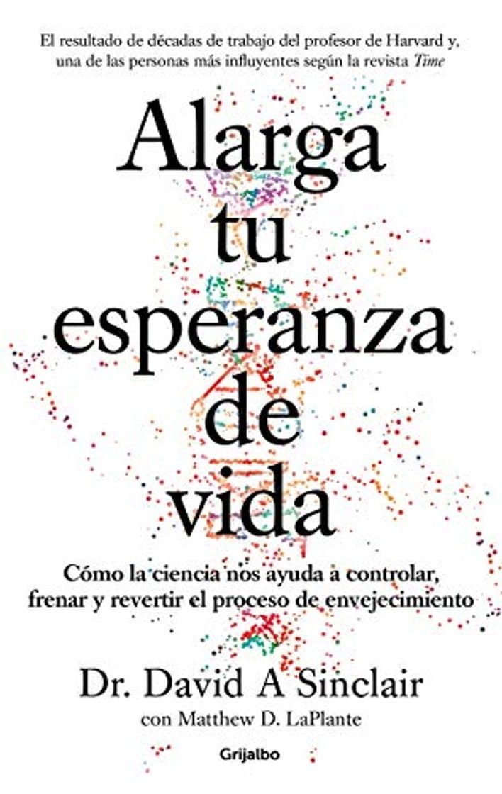 Book Alarga tu esperanza de vida: Cómo la ciencia nos ayuda a controlar,