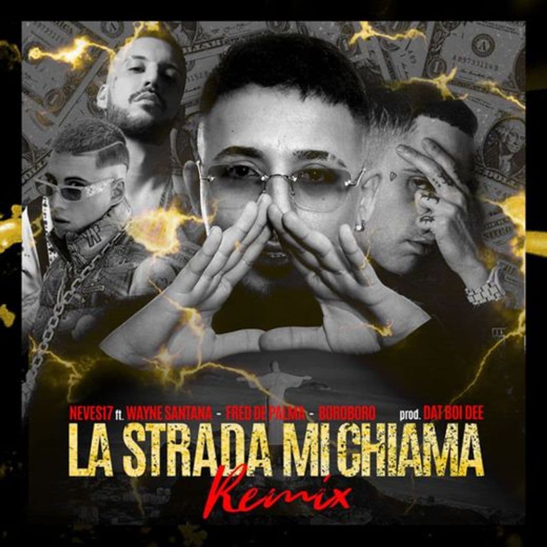 Canción La Strada Mi Chiama Remix (with Boro Boro, Fred De Palma, Wayne Santana, Dat Boi Dee)