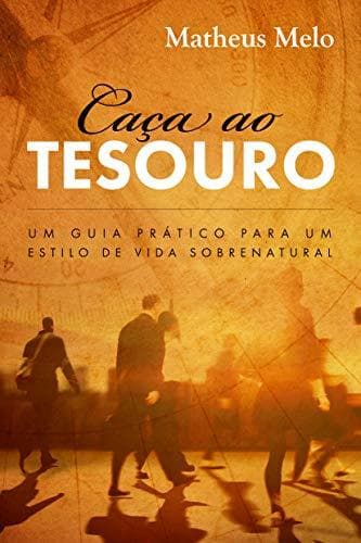 Libro Caça ao Tesouro: Um Guia Prático Para Um Estilo de Vida Sobrenatural