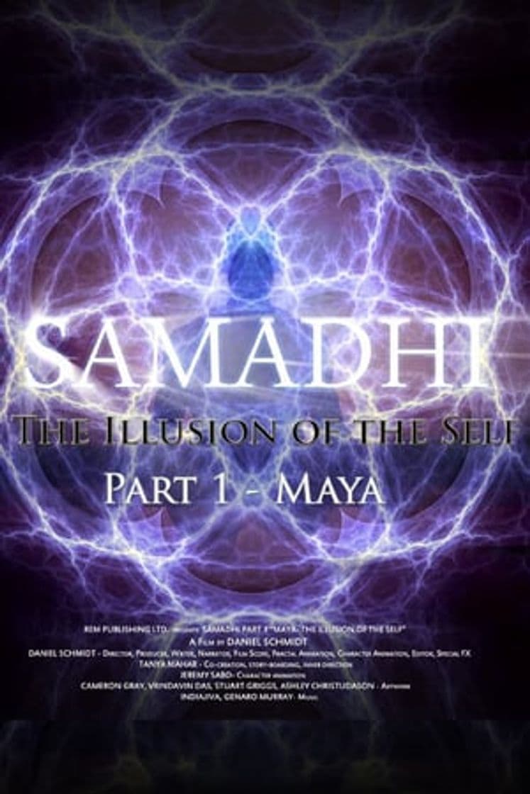 Movie Samadhi Part 1: Maya, the Illusion of the Self