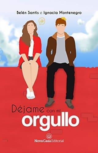 Libro Déjame con mi orgullo