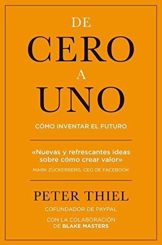 Book De cero a uno: Cómo inventar el futuro