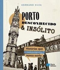 Book Porto Desconhecido & Insólito