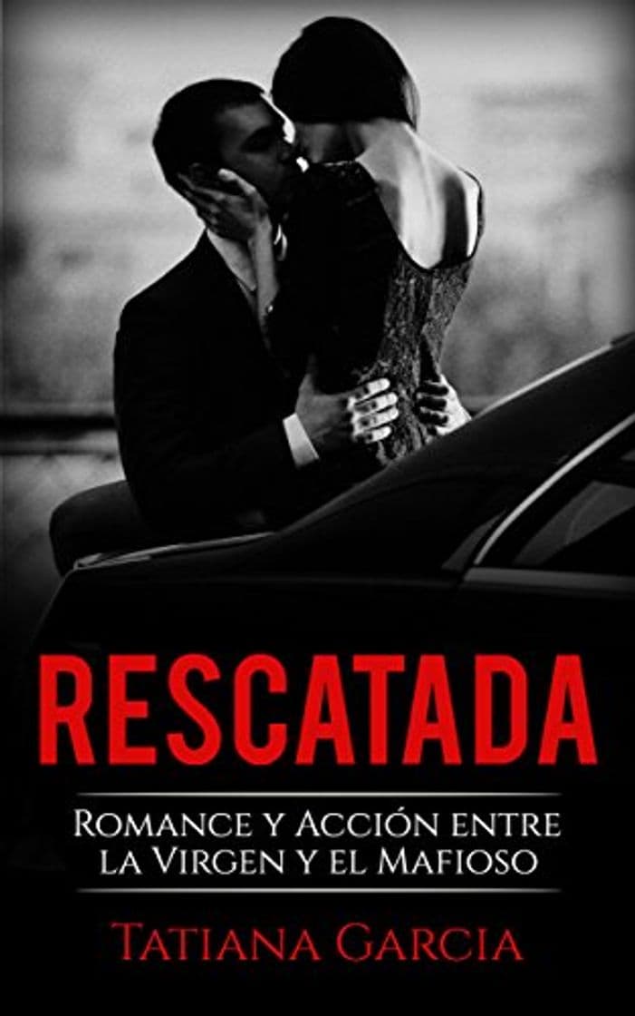 Book Rescatada: Romance y Acción entre la Virgen y el Mafioso